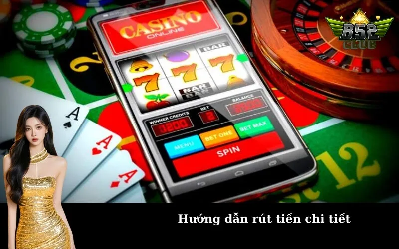 Hướng dẫn rút tiền chi tiết