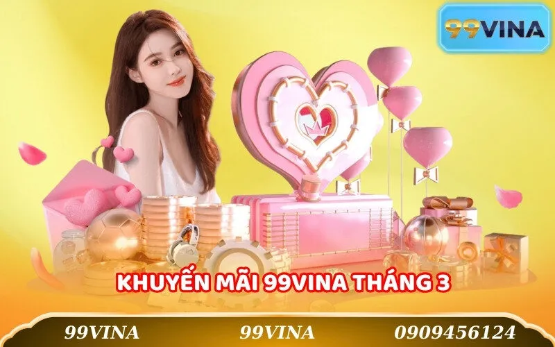 Khuyến mãi 99Vina tháng 3